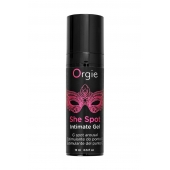 Интимный гель для G-точки ORGIE She Spot с возбуждающим эффектом - 15 мл. - ORGIE - купить с доставкой в Уфе