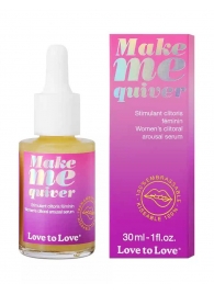 Возбуждающие капли для клитора Make Me Quiver - 30 мл. - Love to Love - купить с доставкой в Уфе