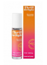 Возбуждающий гель Thrill Delight - 10 мл. - Love to Love - купить с доставкой в Уфе