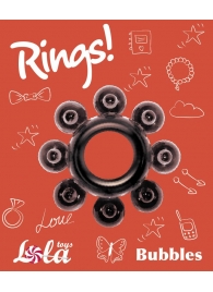 Чёрное эрекционное кольцо Rings Bubbles - Lola Games - в Уфе купить с доставкой