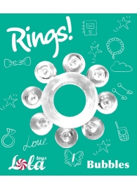 Прозрачное эрекционное кольцо Rings Bubbles - Lola Games - в Уфе купить с доставкой