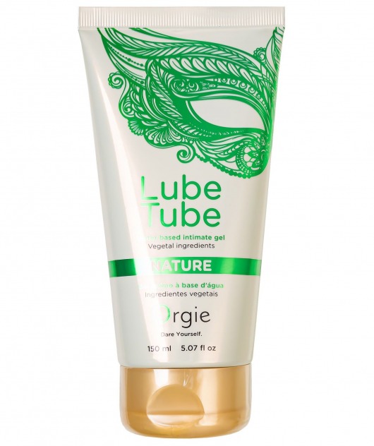 Интимный гель на водной основе Lube Tube Nature - 150 мл. - ORGIE - купить с доставкой в Уфе